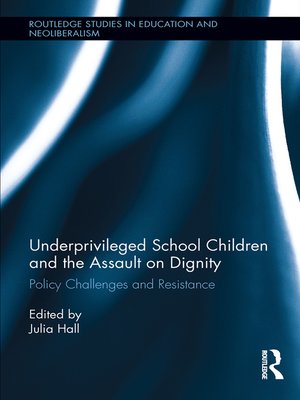 cover image of Underprivileged School Children and the Assault on Dignity